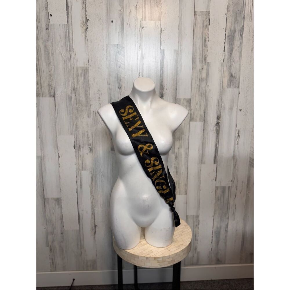Sexy & single sash